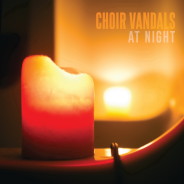 CHOIR VANDALS “AT NIGHT” 7″ VIA FITA/ 6131 RECORDS